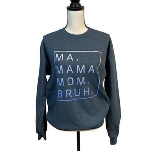 Sweatshirt Ma Mama Mom Bruh Navy Heather Drop Shoulder Cotton/Poly Size Medium